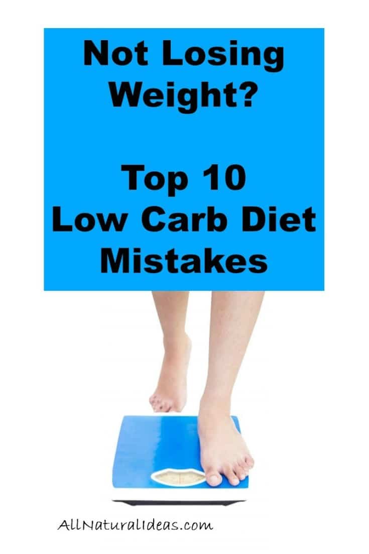 These top 10 low carb diet mistakes lead to not losing weight even though carbohydrate intake has been restricted. Be sure to avoid these low carb mistakes!