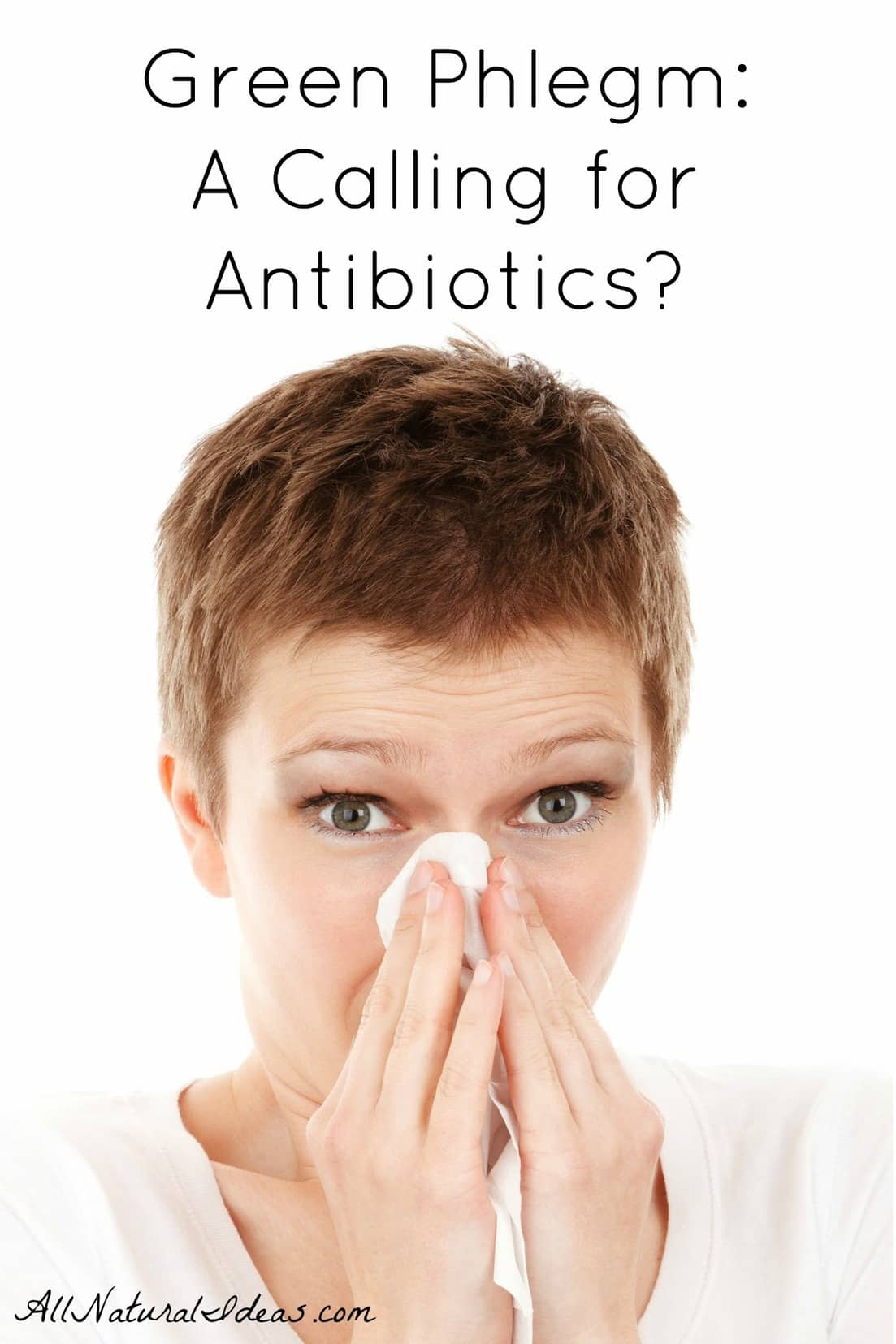 When cold and flu season is in full swing, we are often coughing or blowing green phlegm out of our sinuses. However, does this mean we need antibiotics?