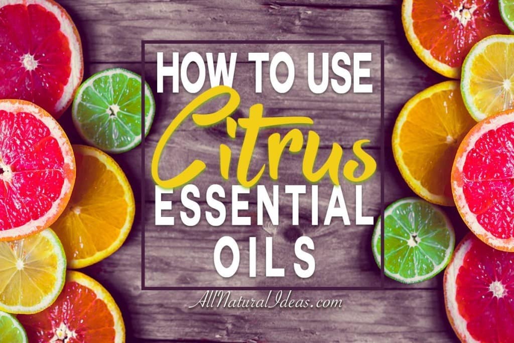 How to use citrus essential oils