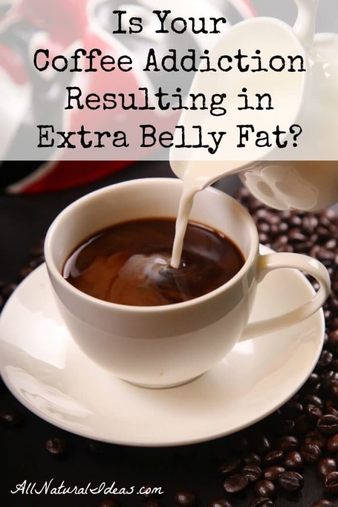 Coffee and belly fat might not sound like they go together. But in fact, if you're a big coffee drinker, the connection might be a reality. | allnaturalideas.com