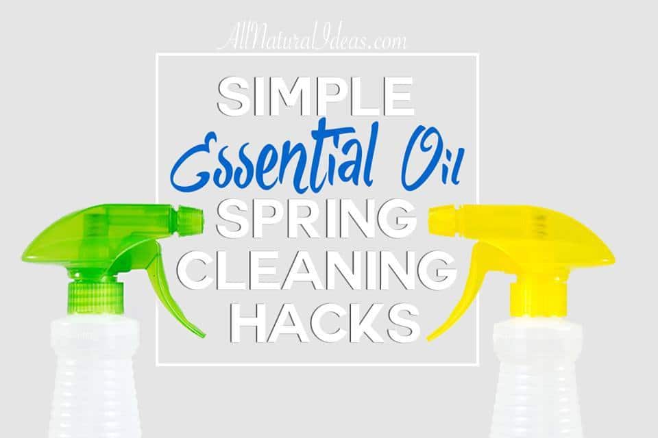 Simple essential oil spring cleaning hacks