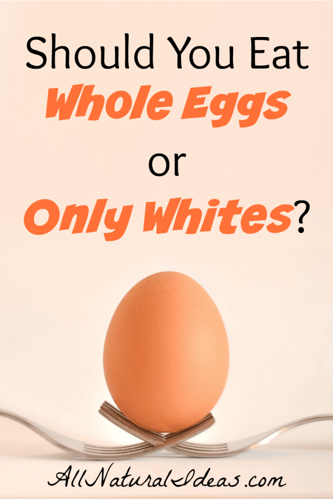 A lot of people are still confused as to whether they should eat whole eggs or only whites. Are egg whites the healthier option? | allnaturalideas.com