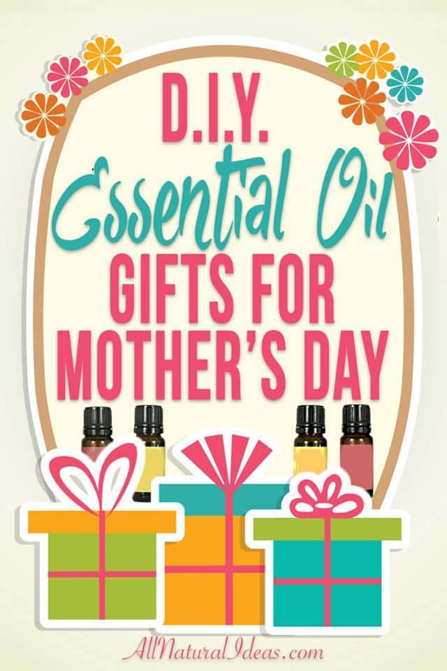 DIY essential oil gifts for Mother's Day | allnaturalideas.com