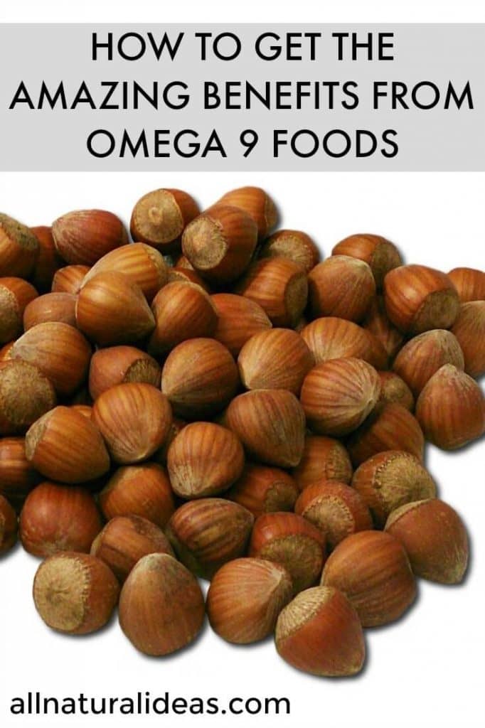 How to Get the Amazing Benefits from Omega 9 Foods All Natural Ideas
