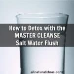 Master cleanse salt water flush recipe