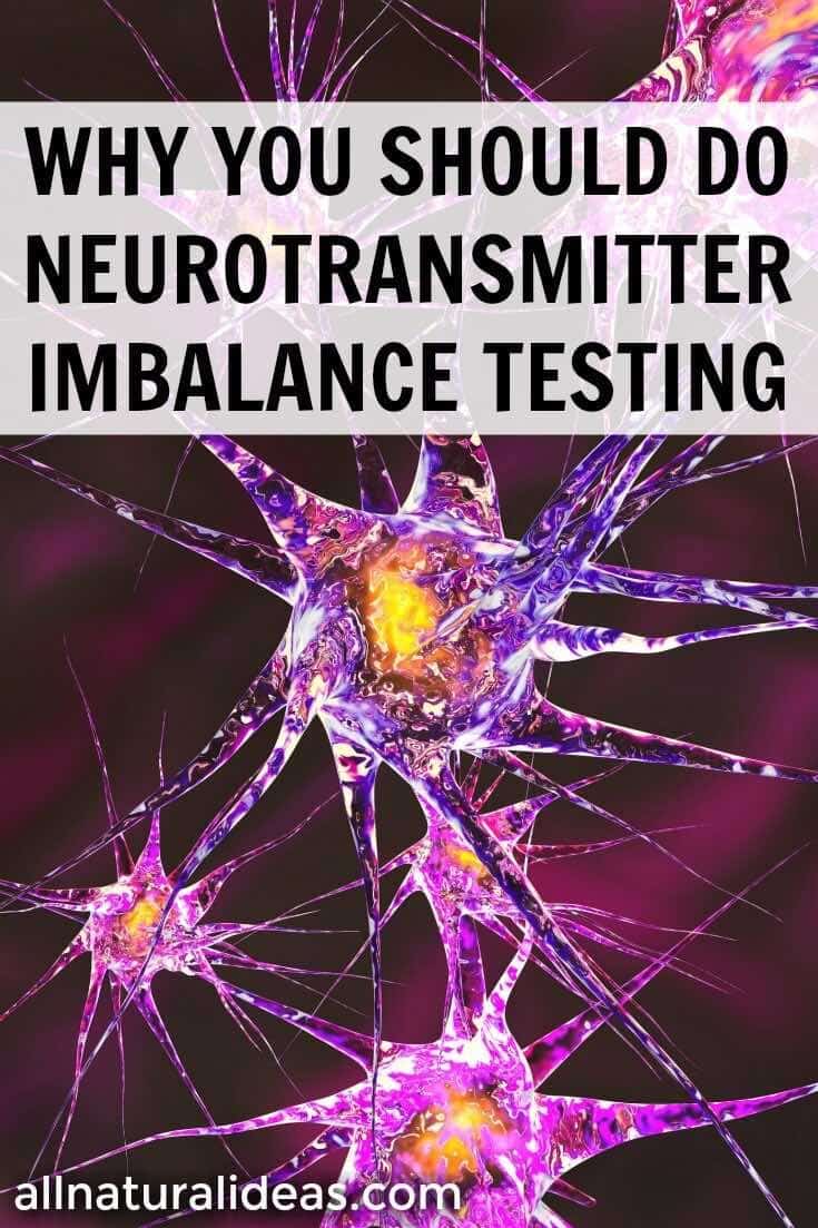 Why should you do neurotransmitter imbalance testing?