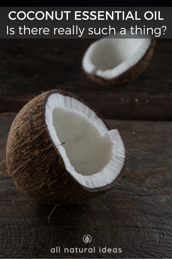 Is there such a thing as coconut essential oil?