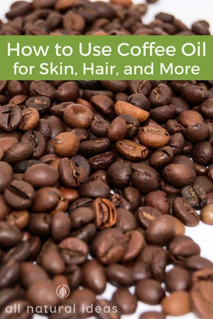 How to use coffee oil for skini