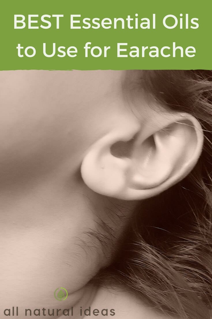 What are the best essential oils for ear infection and earache?