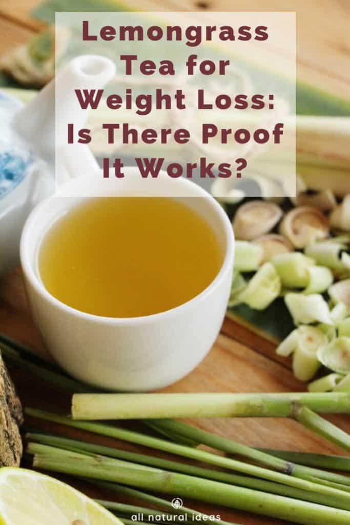 Lemongrass Tea for Weight Loss Proof It Works? All Natural Ideas