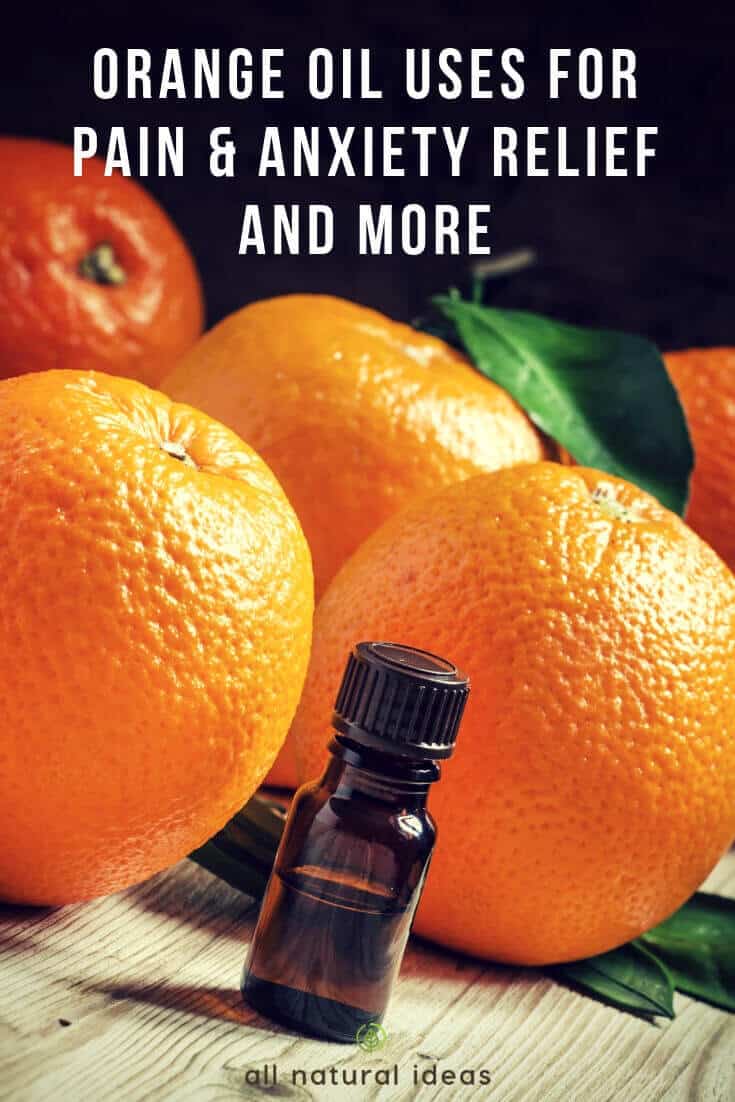 Orange oil uses for pain and anxiety relief